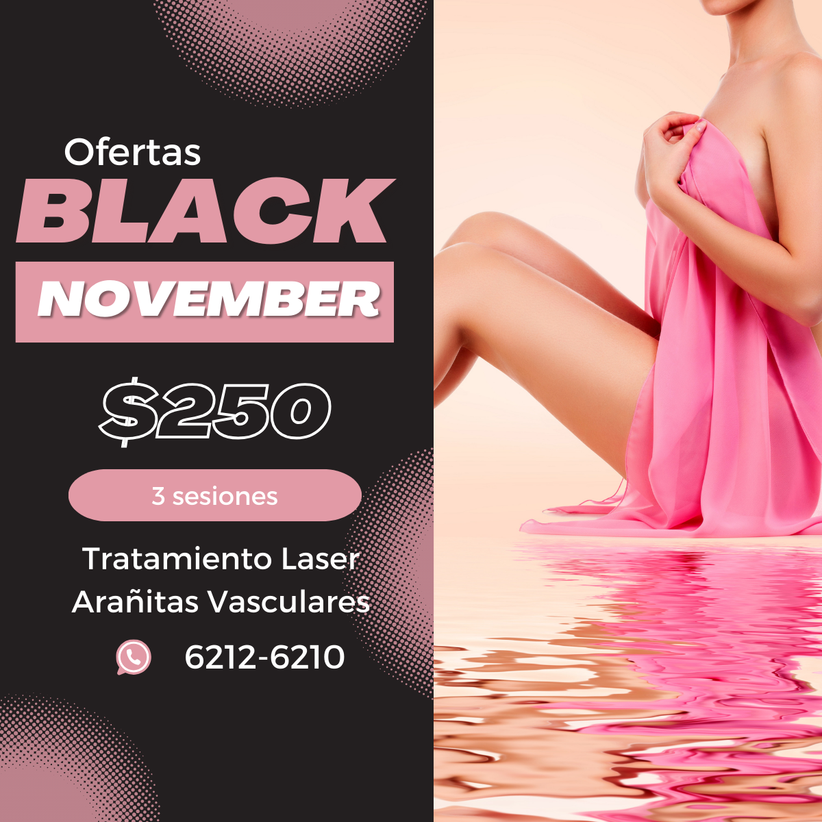 Promoción Black November para tratamiento láser de arañitas vasculares, a $250 por 3 sesiones.